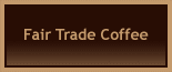Fair trade coffee